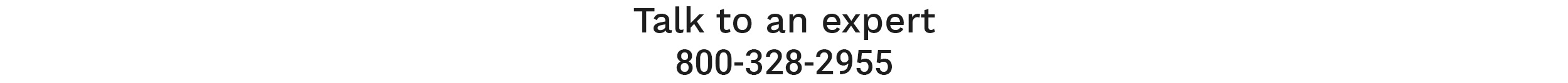 Talk to an expert: 800-328-2955