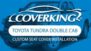 How to Install 2014-2020 Toyota Tundra Double Cab Custom Seat Covers | COVERKING®