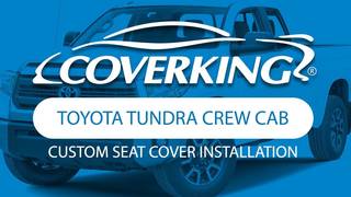 How to Install 2014-2020 Toyota Tundra Crew Cab Custom Seat Covers | COVERKING®