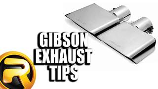 Gibson Exhaust Tips - Fast Facts