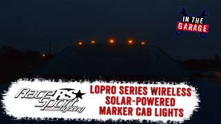RaceSport Lighting LoPro Series Wireless Solar-Powered Marker Cab Light System Features and Review